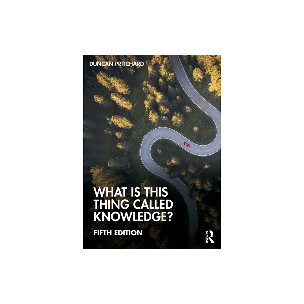 Taylor & francis ltd What is this thing called Knowledge? (häftad, eng)