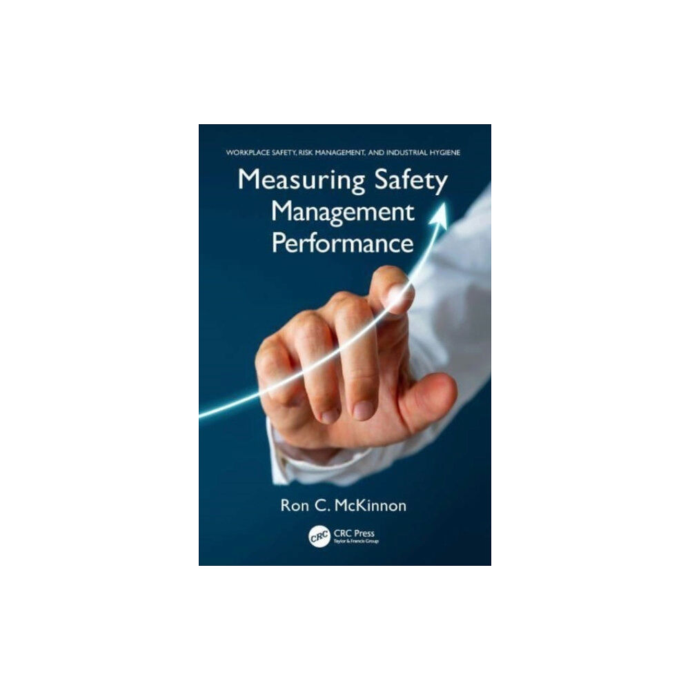 Taylor & francis ltd Measuring Safety Management Performance (inbunden, eng)
