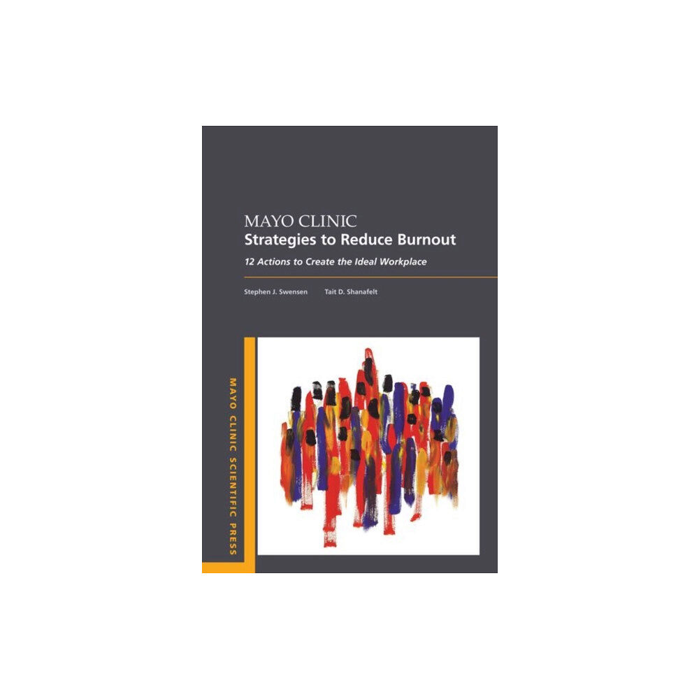 Oxford University Press Inc Mayo Clinic Strategies To Reduce Burnout (häftad, eng)