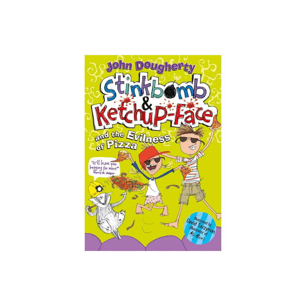 Oxford University Press Stinkbomb and Ketchup-Face and the Evilness of Pizza (häftad, eng)