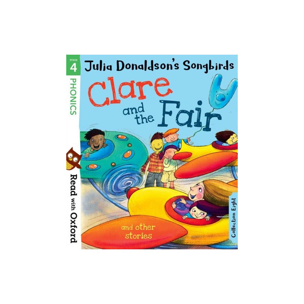 Oxford University Press Read with Oxford: Stage 4: Julia Donaldson's Songbirds: Clare and the Fair and Other Stories (häftad, eng)