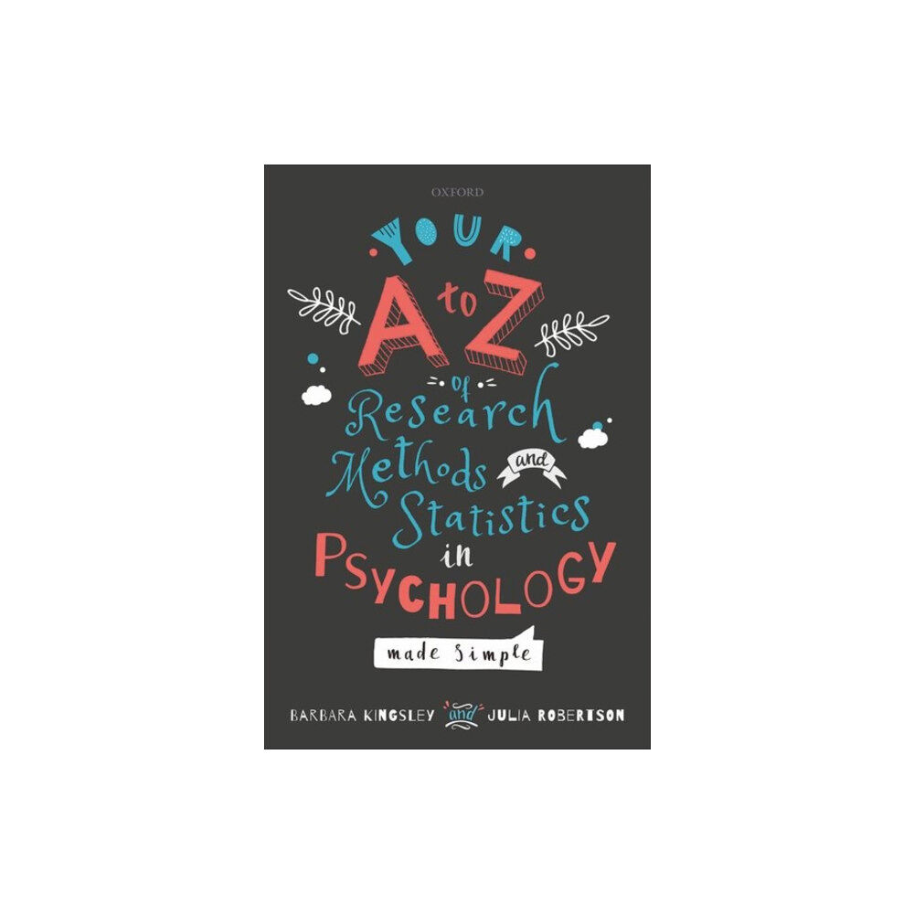 Oxford University Press Your A to Z of Research Methods and Statistics in Psychology Made Simple (häftad, eng)