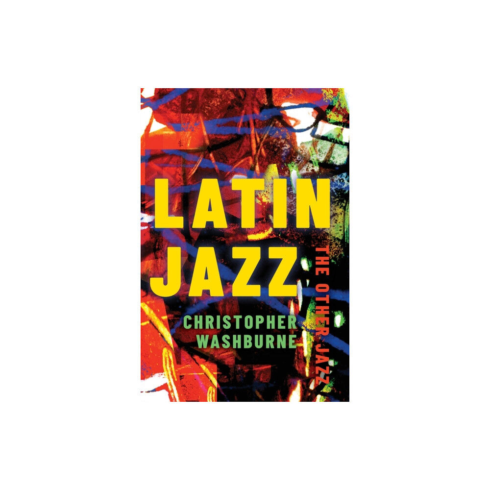 Oxford University Press Inc Latin Jazz (häftad, eng)