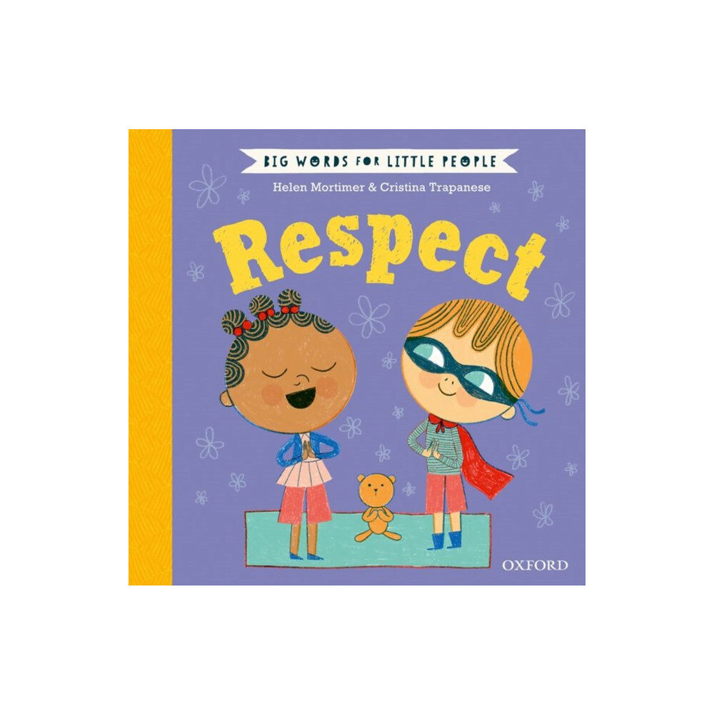 Oxford University Press Big Words for Little People: Respect (inbunden, eng)