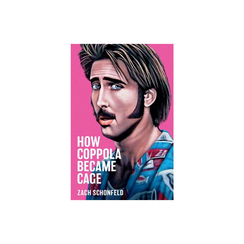 Oxford University Press Inc How Coppola Became Cage (inbunden, eng)