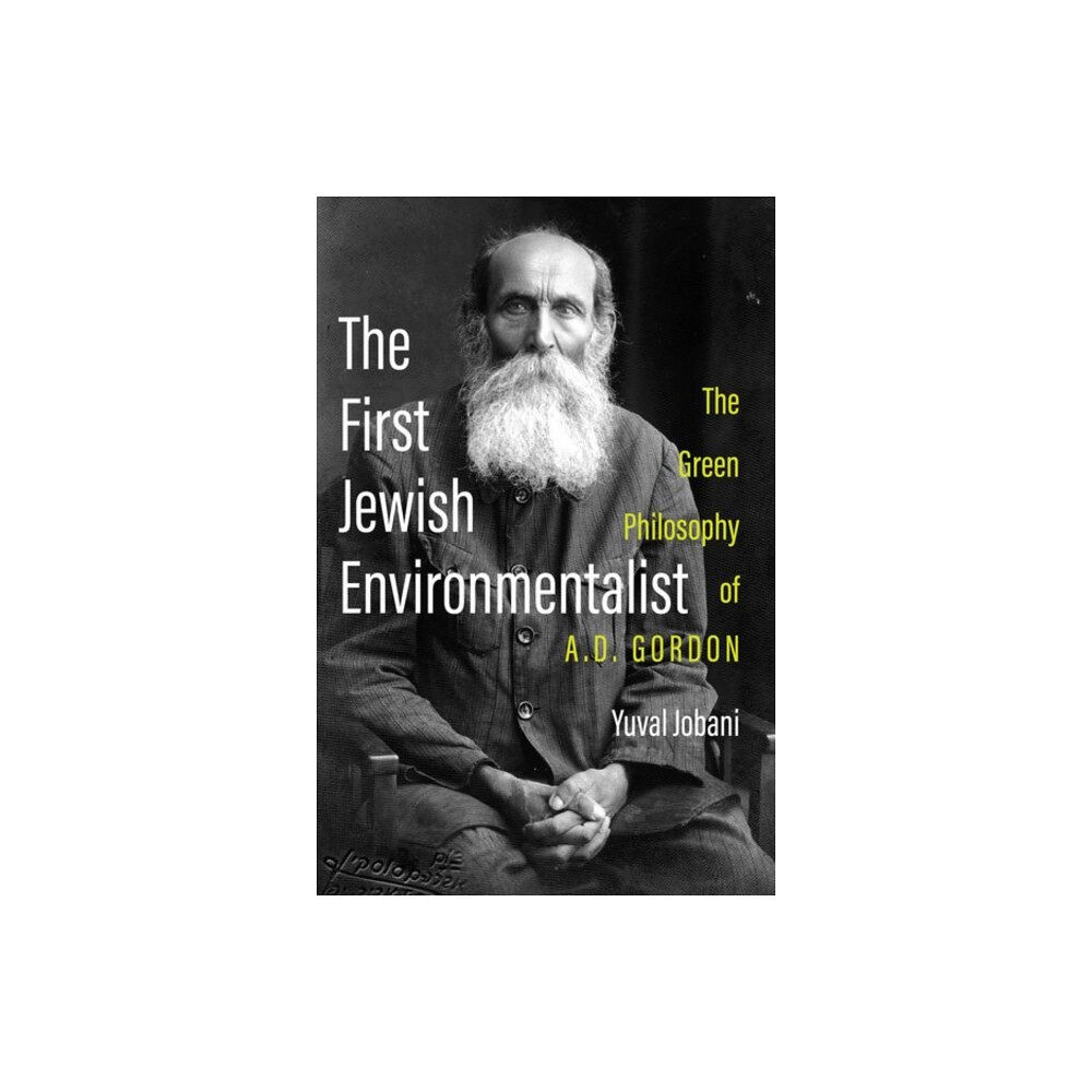 Oxford University Press Inc The First Jewish Environmentalist (inbunden, eng)