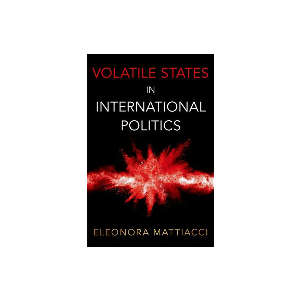 Oxford University Press Inc Volatile States in International Politics (häftad, eng)