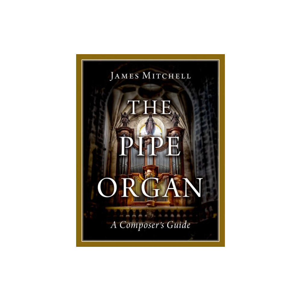 Oxford University Press Inc The Pipe Organ (häftad, eng)