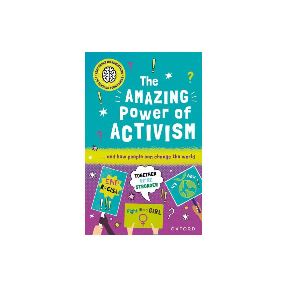 Oxford University Press Very Short Introductions for Curious Young Minds: The Amazing Power of Activism (häftad, eng)