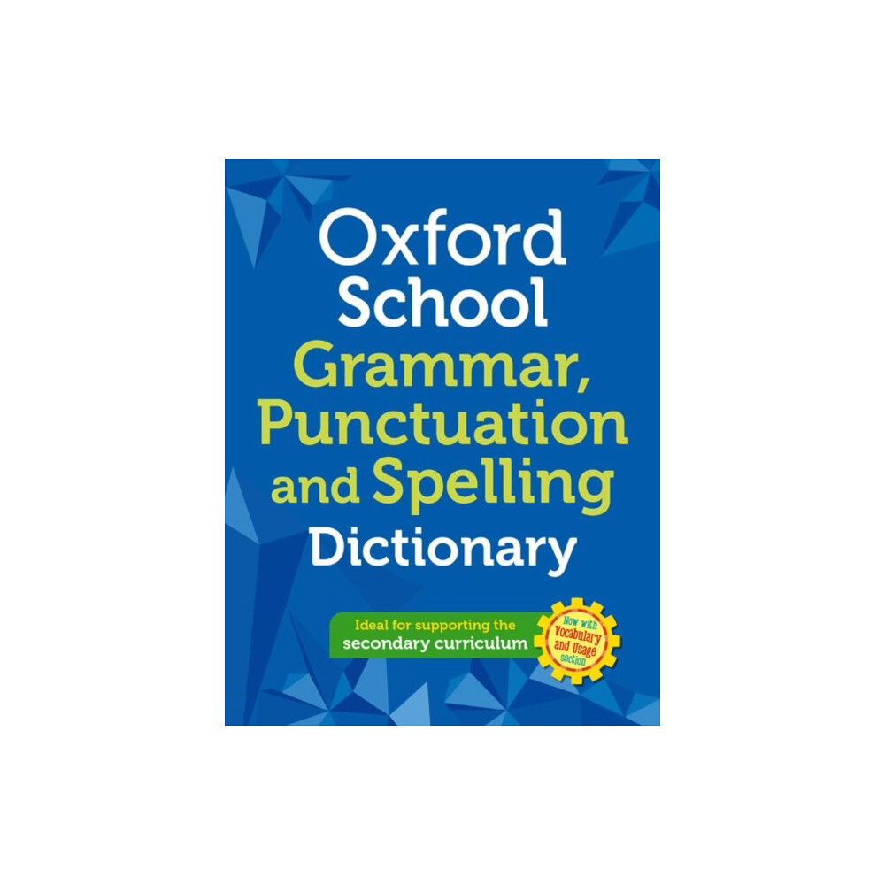 Oxford University Press Oxford School Spelling, Punctuation and Grammar Dictionary (häftad, eng)