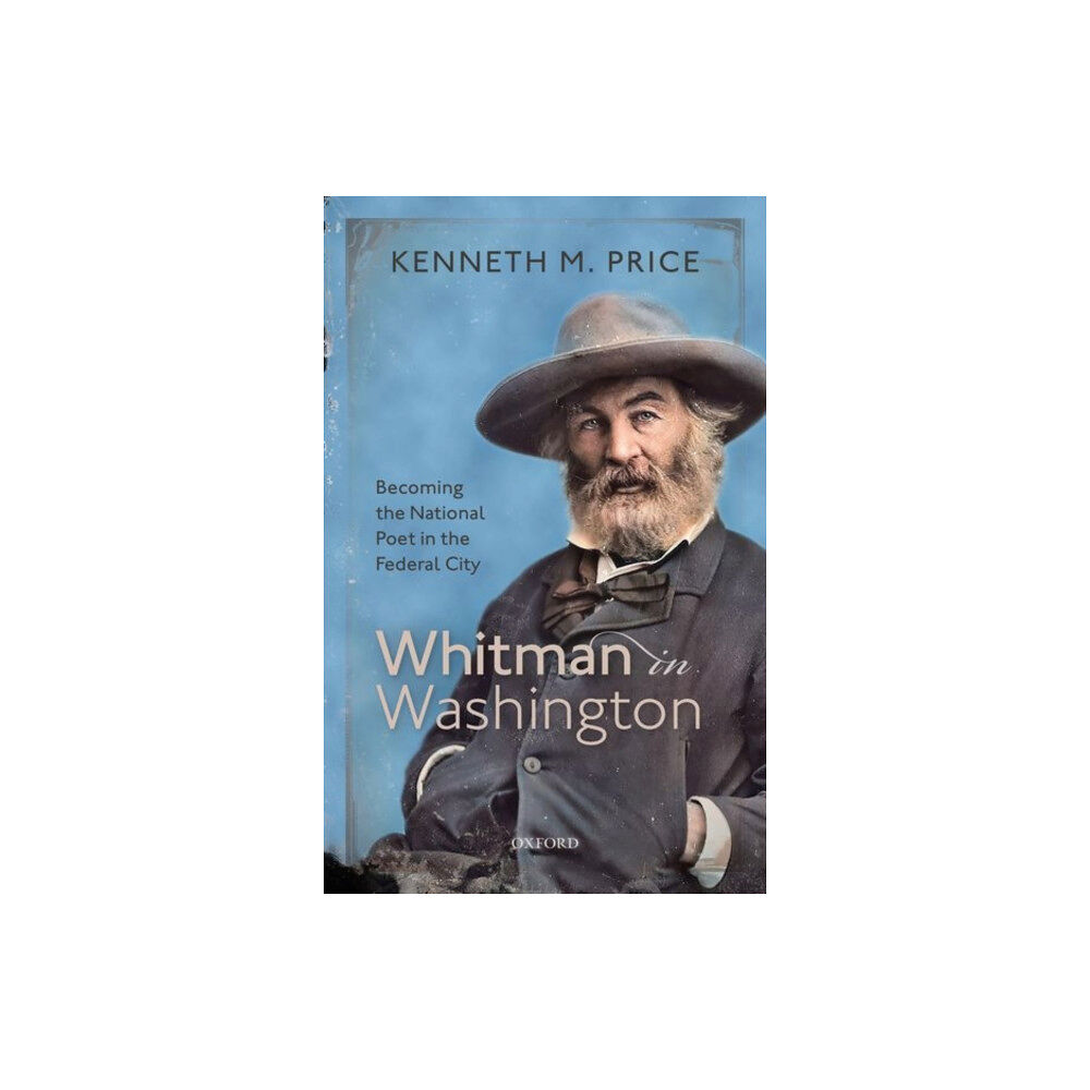 Oxford University Press Whitman in Washington (inbunden, eng)
