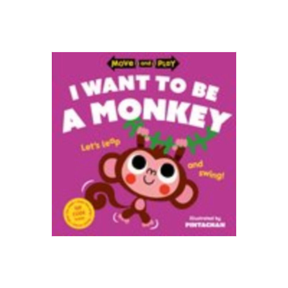 Oxford University Press Move and Play: I Want to Be a Monkey (häftad, eng)