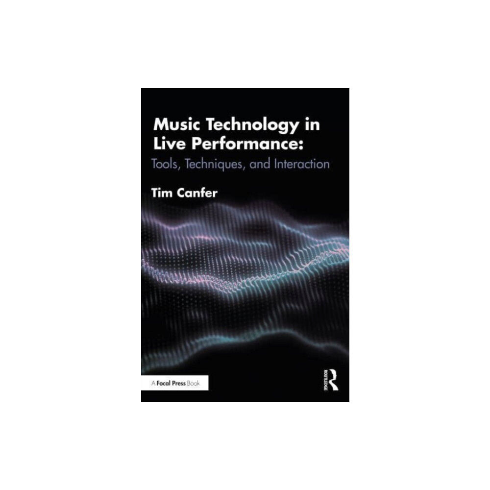 Taylor & francis ltd Music Technology in Live Performance (häftad, eng)