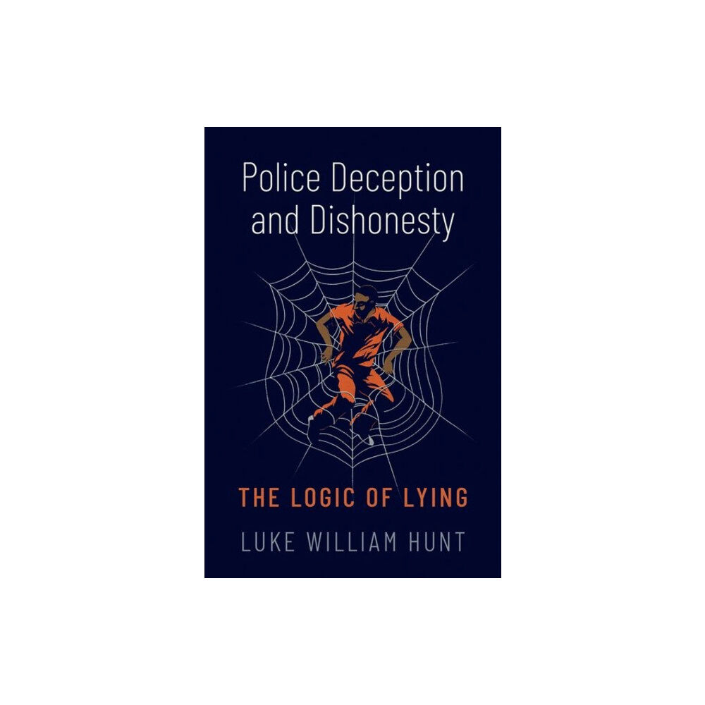 Oxford University Press Inc Police Deception and Dishonesty (inbunden, eng)