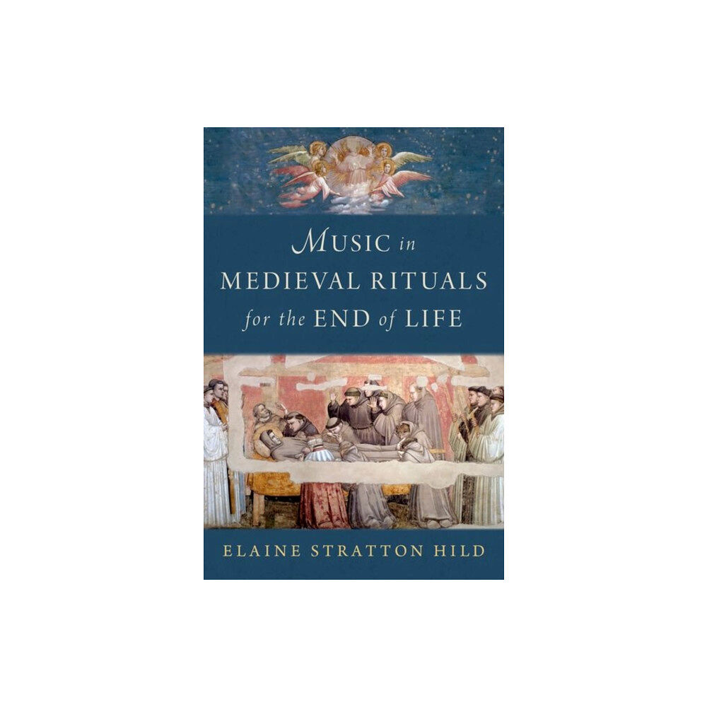 Oxford University Press Inc Music in Medieval Rituals for the End of Life (inbunden, eng)