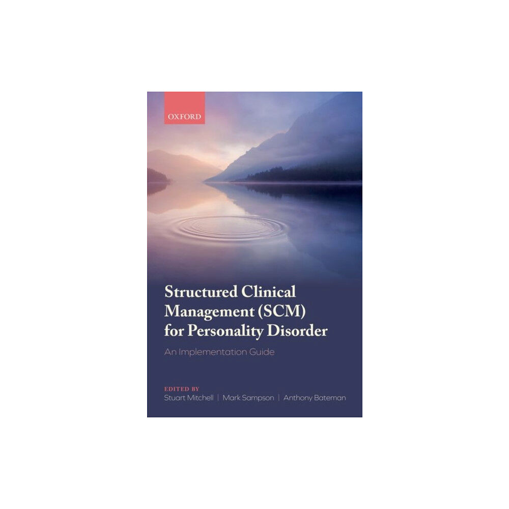 Oxford University Press Structured Clinical Management (SCM) for Personality Disorder (häftad, eng)