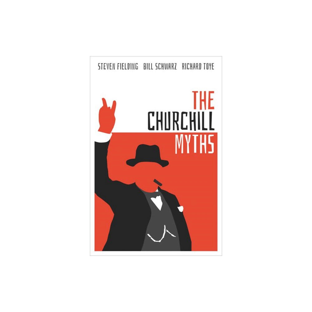 Oxford University Press The Churchill Myths (inbunden, eng)