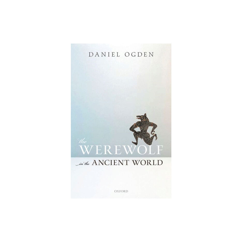 Oxford University Press The Werewolf in the Ancient World (inbunden, eng)