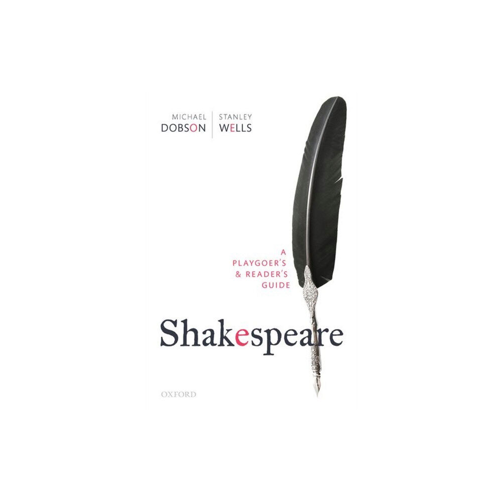 Oxford University Press Shakespeare: A Playgoer's & Reader's Guide (häftad, eng)