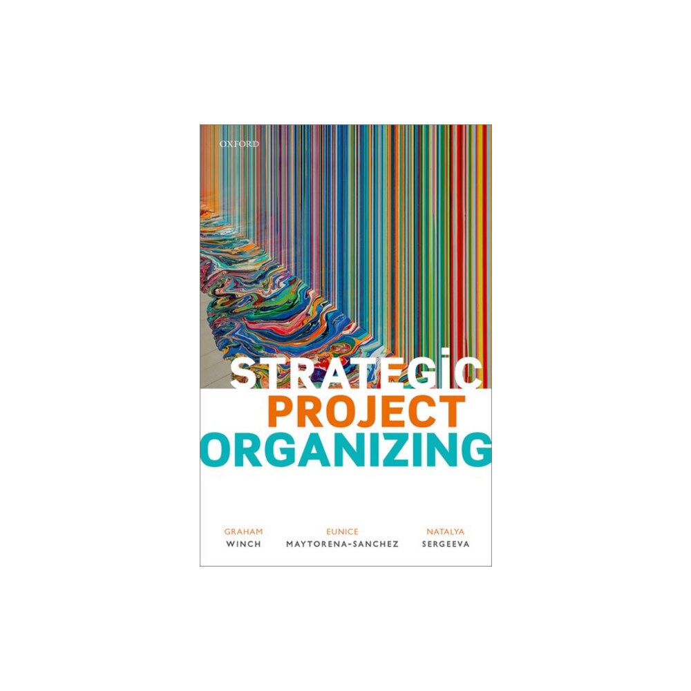 Oxford University Press Strategic Project Organizing (häftad, eng)