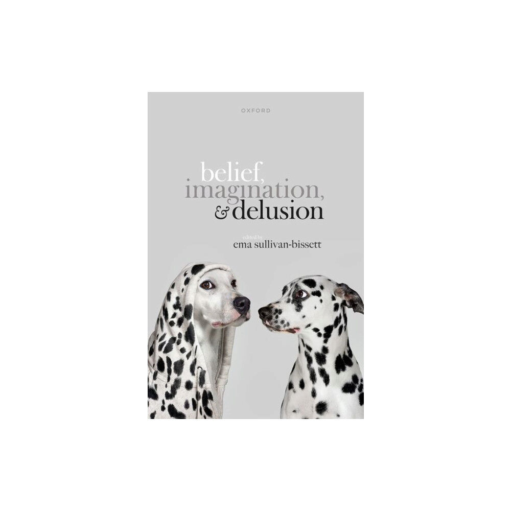 Oxford University Press Belief, Imagination, and Delusion (inbunden, eng)