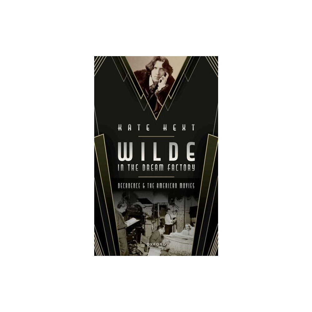 Oxford University Press Wilde in the Dream Factory (inbunden, eng)