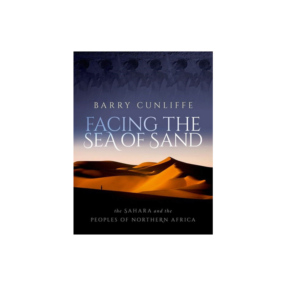 Oxford University Press Facing the Sea of Sand (inbunden, eng)