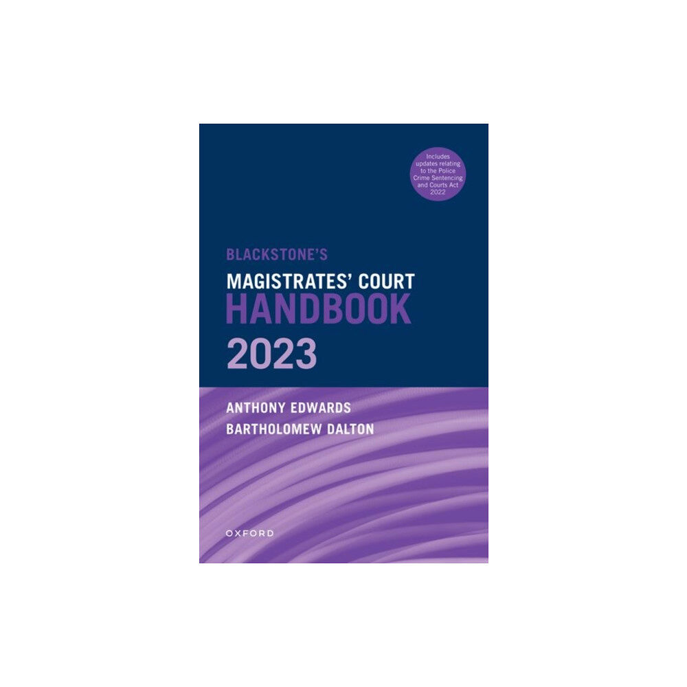 Oxford University Press Blackstone's Magistrates' Court Handbook 2023 (häftad, eng)
