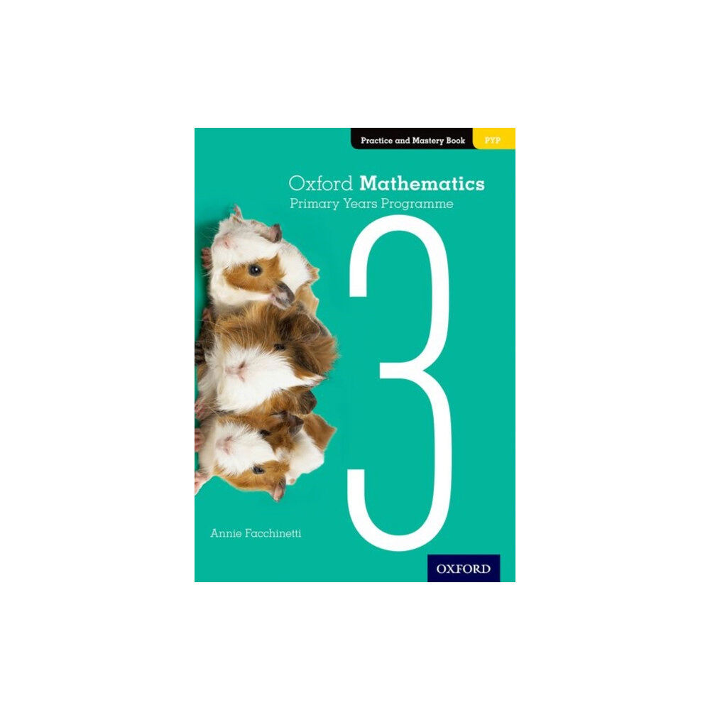Oxford University Press Oxford Mathematics Primary Years Programme Practice and Mastery Book 3 (häftad, eng)
