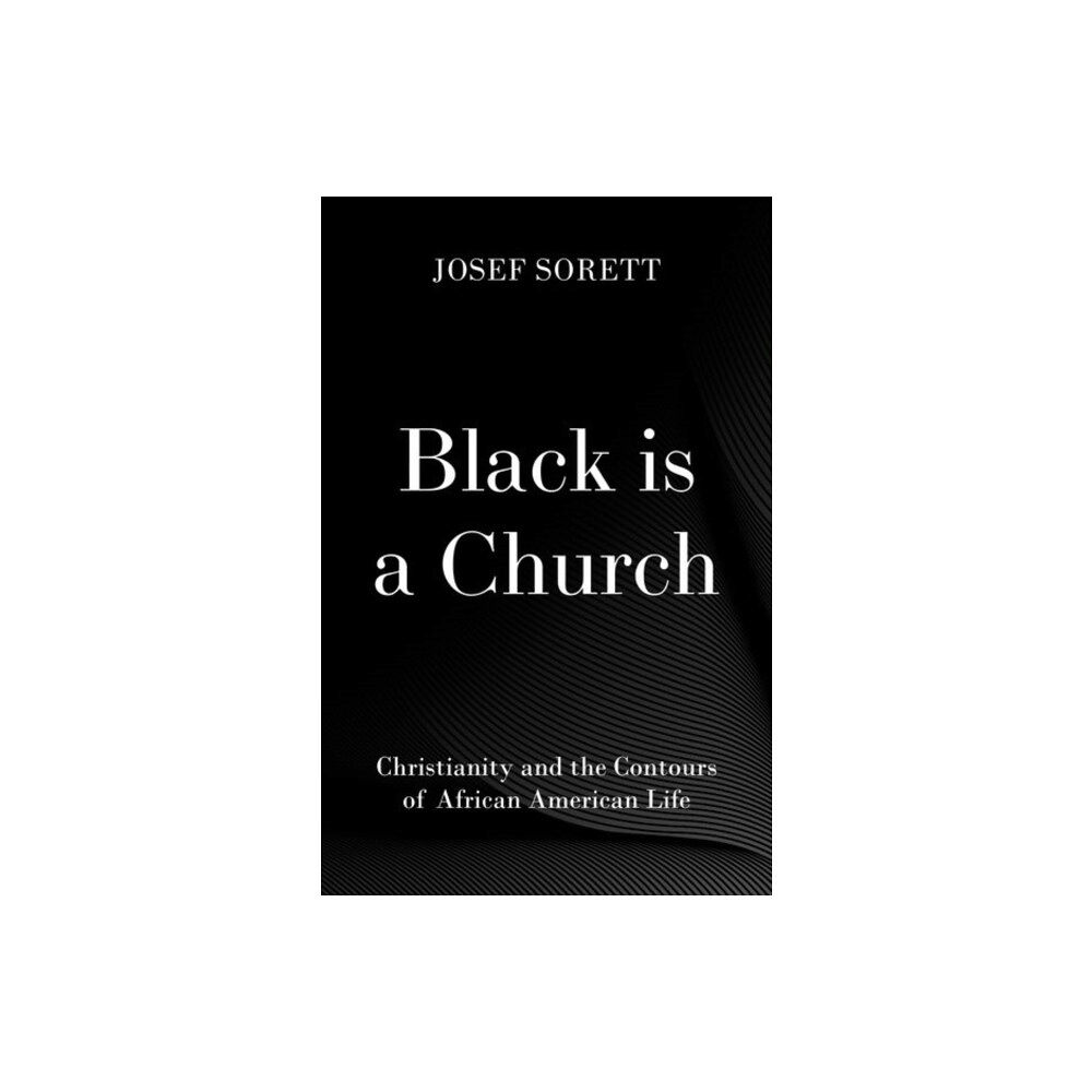 Oxford University Press Inc Black is a Church (inbunden, eng)