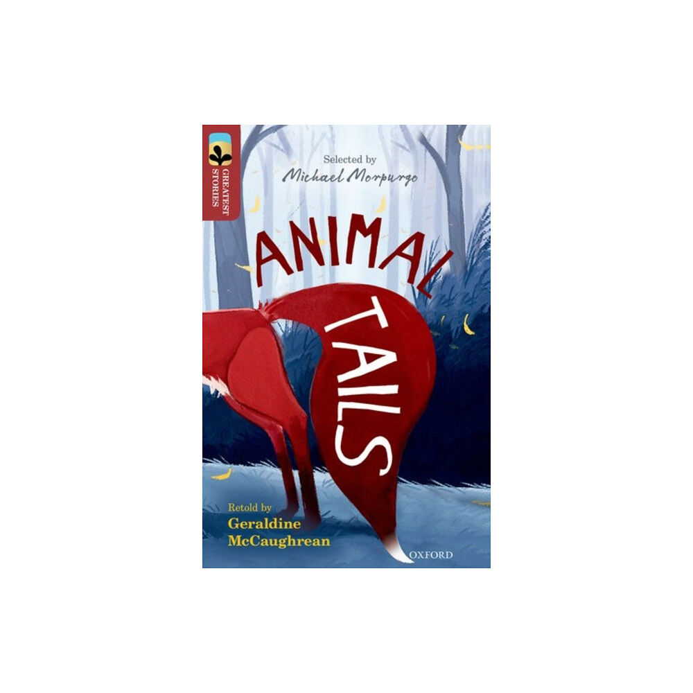 Oxford University Press Oxford Reading Tree TreeTops Greatest Stories: Oxford Level 15: Animal Tails (häftad, eng)