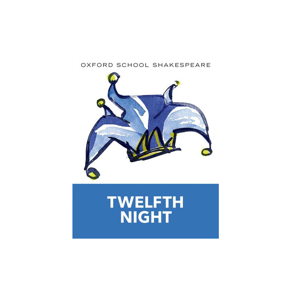 Oxford University Press Oxford School Shakespeare: Twelfth Night (häftad, eng)