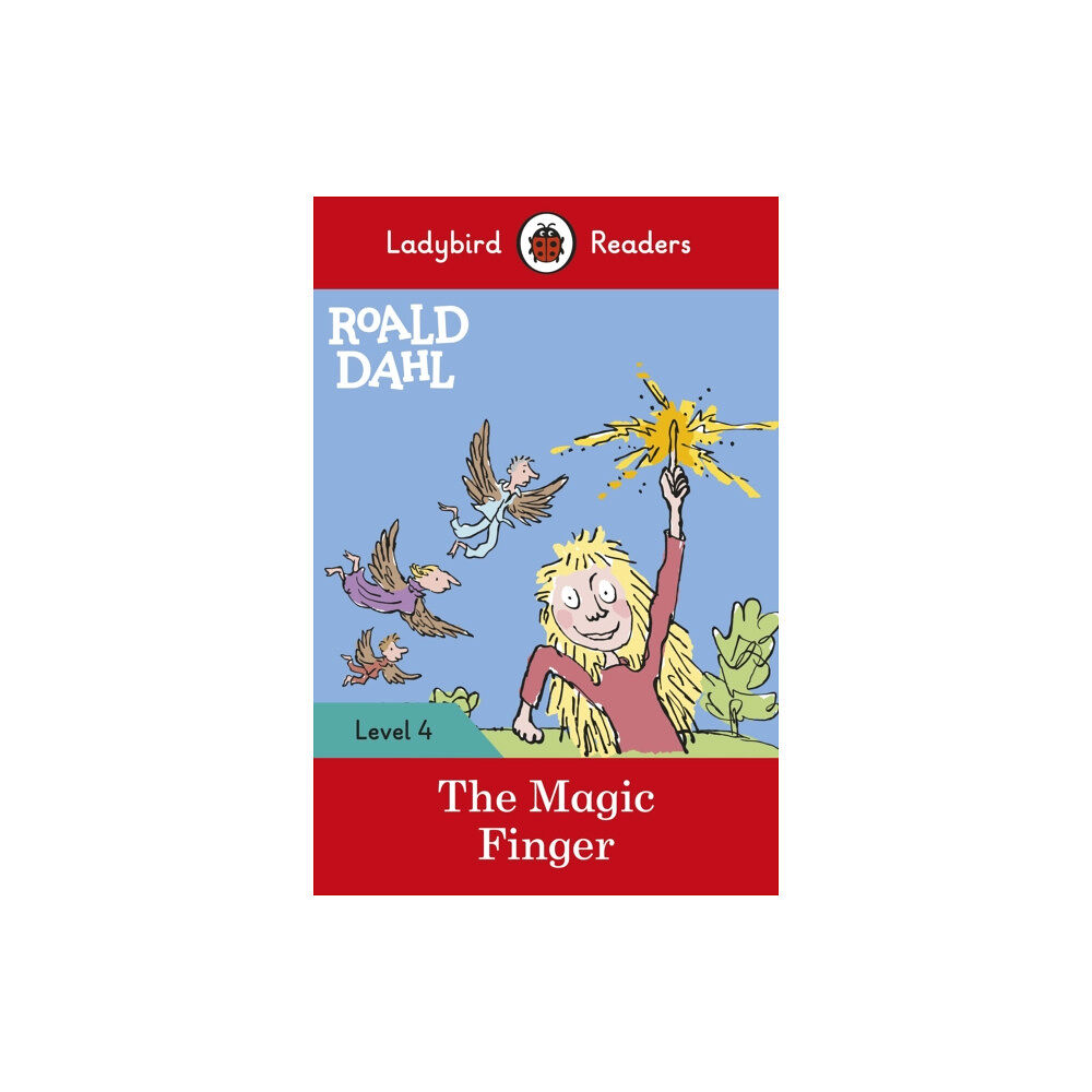 Penguin Random House Children's UK Ladybird Readers Level 4 - Roald Dahl - The Magic Finger (ELT Graded Reader) (häftad, eng)