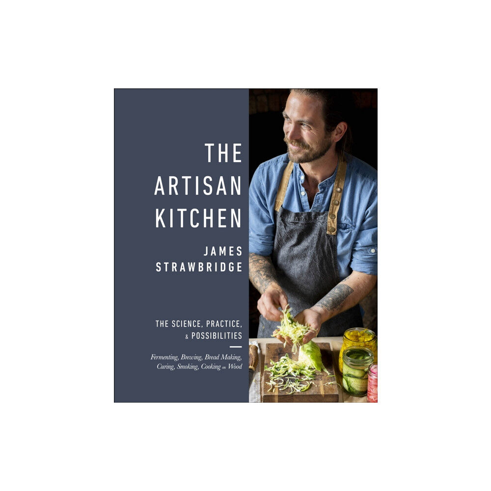 Dorling Kindersley Ltd The Artisan Kitchen (inbunden, eng)