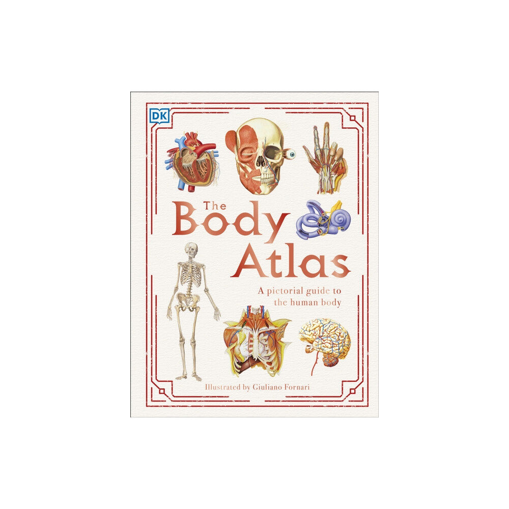 Dorling Kindersley Ltd The Body Atlas (inbunden, eng)