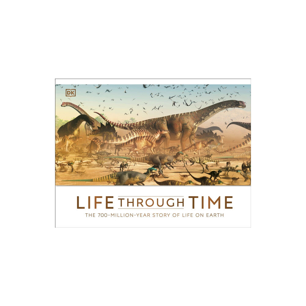 Dorling Kindersley Ltd Life Through Time (inbunden, eng)