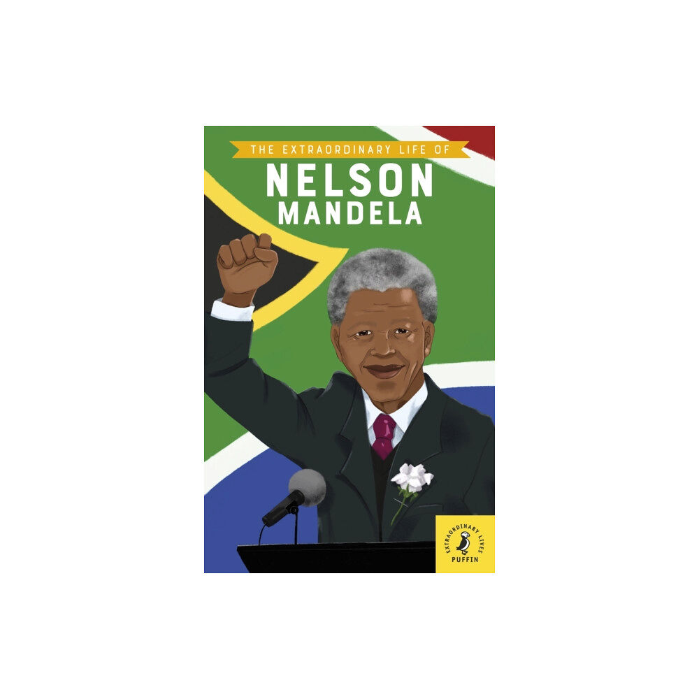 Penguin Random House Children's UK The Extraordinary Life of Nelson Mandela (häftad, eng)