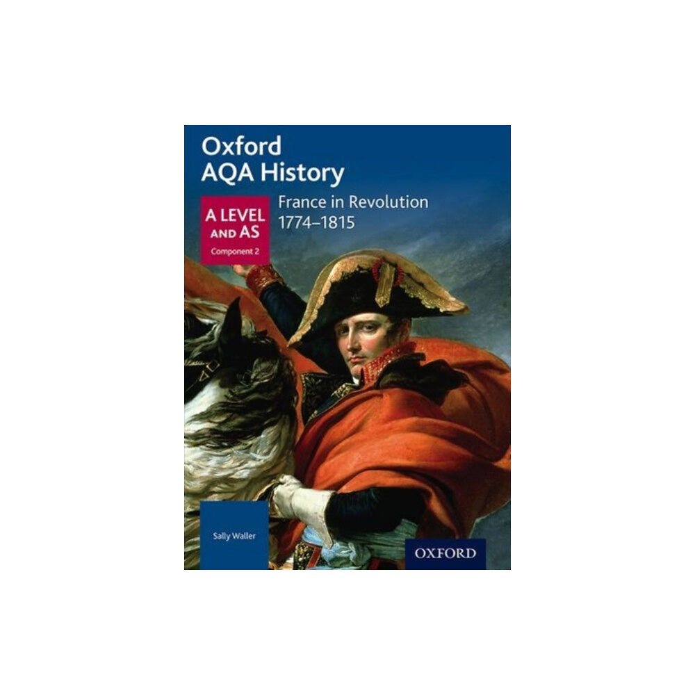 Oxford University Press Oxford AQA History for A Level: France in Revolution 1774-1815 (häftad, eng)