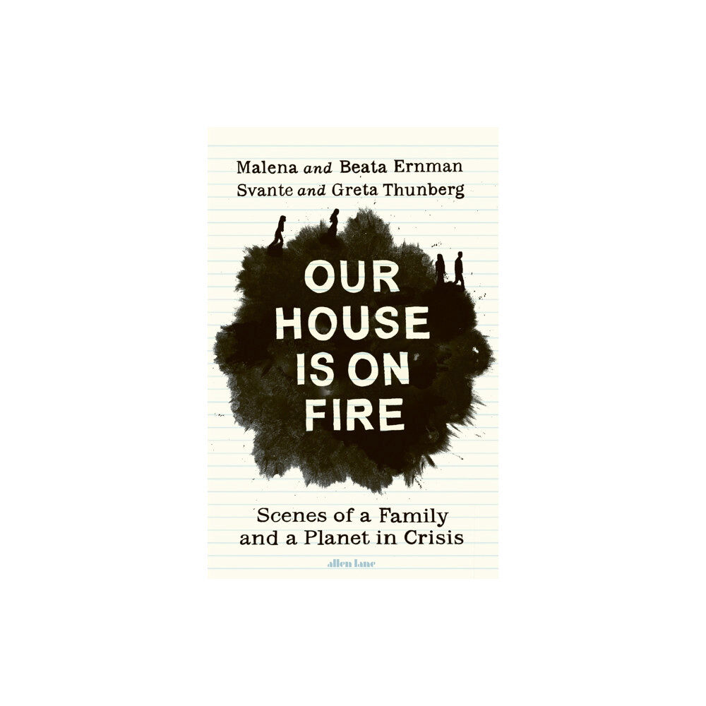 Penguin books ltd Our House is on Fire (inbunden, eng)