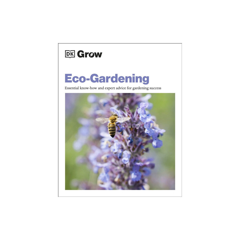 Dorling Kindersley Ltd Grow Eco-gardening (häftad, eng)