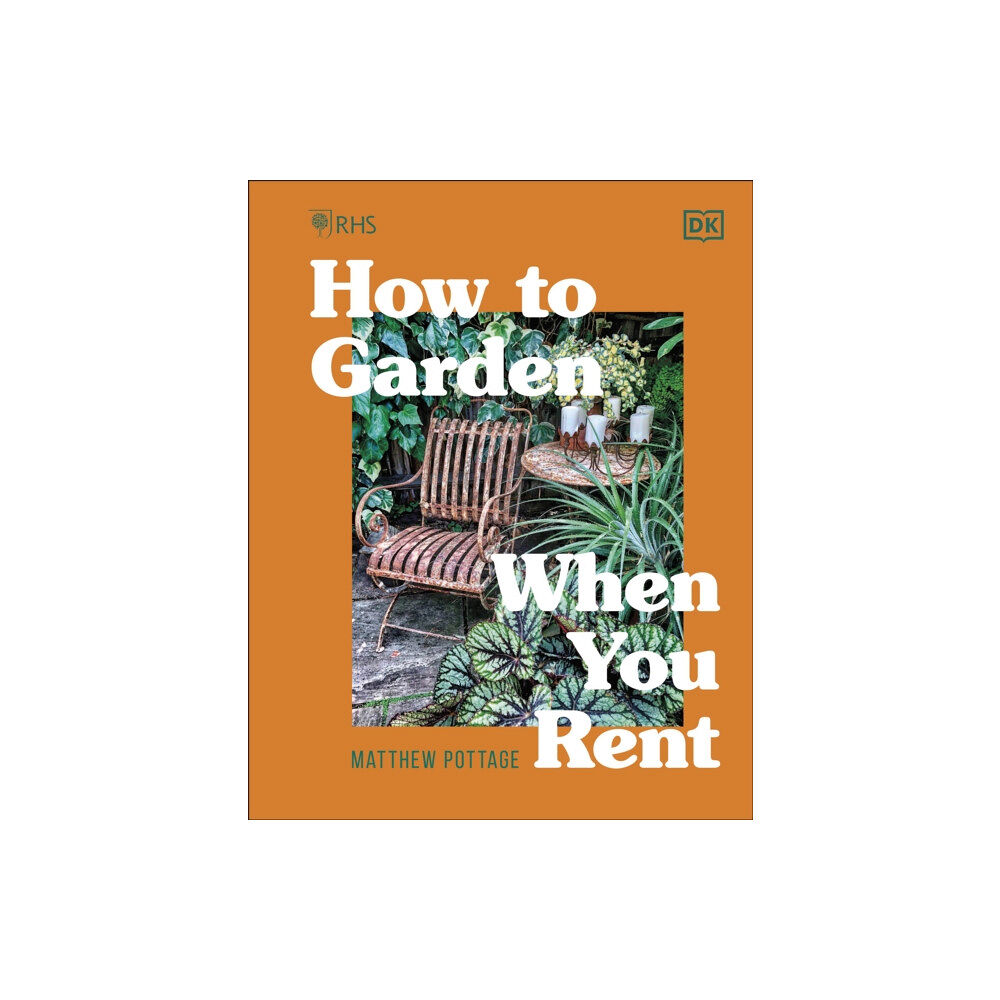 Dorling Kindersley Ltd RHS How to Garden When You Rent (inbunden, eng)