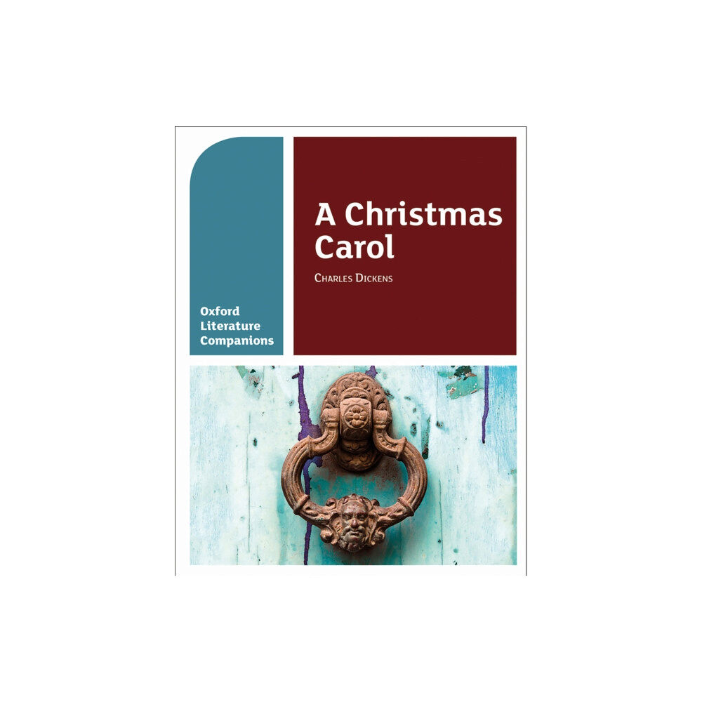 Oxford University Press Oxford Literature Companions: A Christmas Carol (häftad, eng)