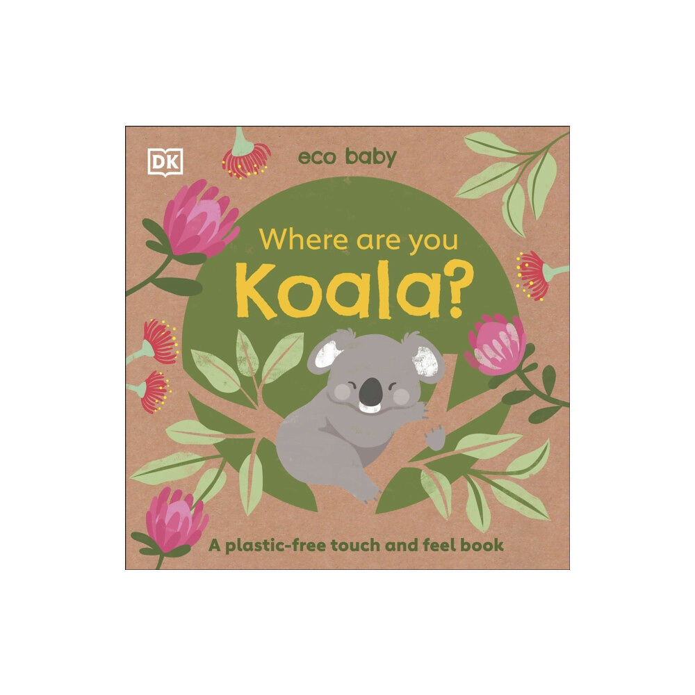 Dorling Kindersley Ltd Eco Baby Where Are You Koala? (bok, board book, eng)