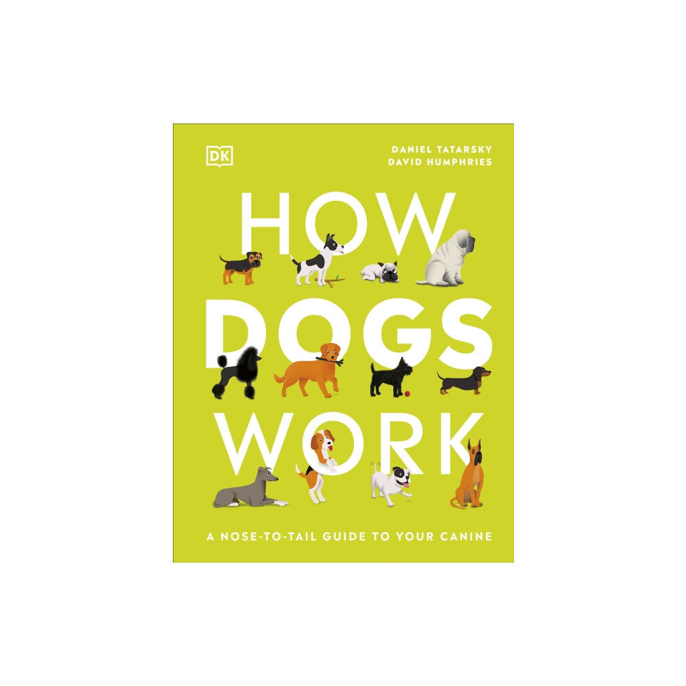 Dorling Kindersley Ltd How Dogs Work (inbunden, eng)