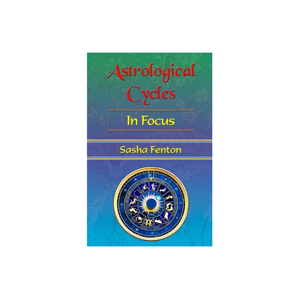 Zambezi Publishing Ltd Astrological Cycles: In Focus (häftad, eng)