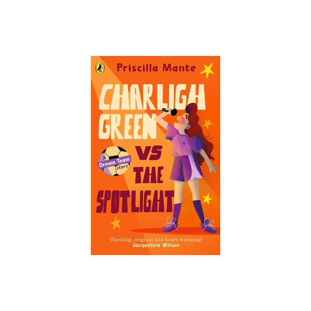 Penguin Random House Children's UK The Dream Team: Charligh Green vs. The Spotlight (häftad, eng)