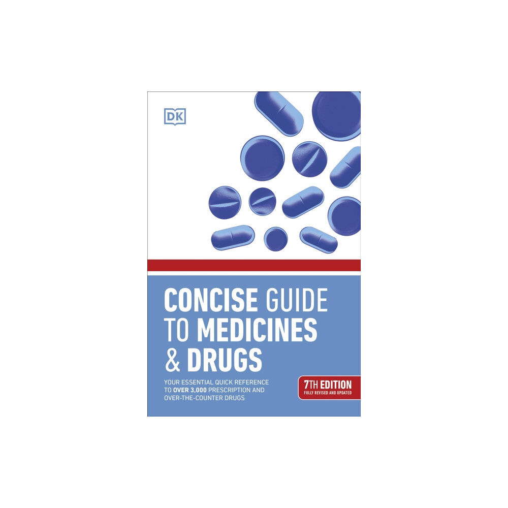 Dorling Kindersley Ltd Concise Guide to Medicine & Drugs 7th Edition (häftad, eng)