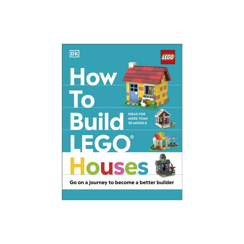 Dorling Kindersley Ltd How to Build LEGO Houses (inbunden, eng)