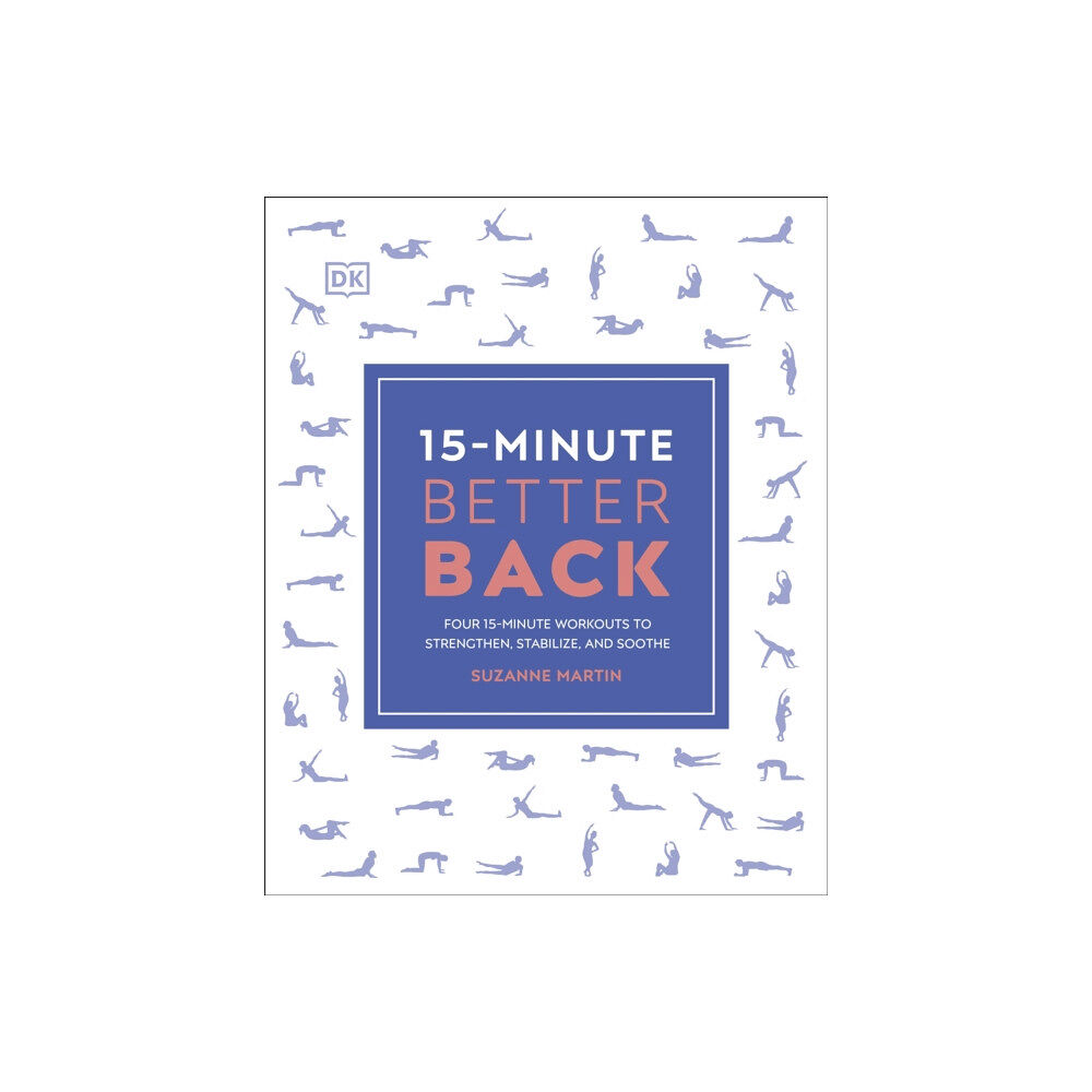 Dorling Kindersley Ltd 15-Minute Better Back (häftad, eng)