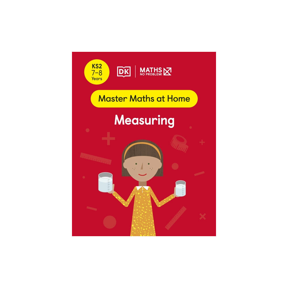 Dorling Kindersley Ltd Maths — No Problem! Measuring, Ages 7-8 (Key Stage 2) (häftad, eng)